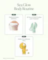 Three-step Sea Glow Body Routine graphic: Step 1, Salts of the Earth Body Scrub gently exfoliates and softens; Step 2, Hyaluronic Body Serum delivers 24 hours of multi-surface layer hydration; Step 3, Undaria Algae Body Oil visibly firms and boosts glow.