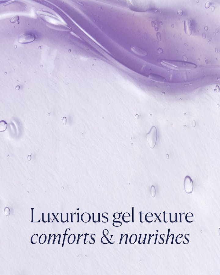 Close-up of a luxurious gel texture with text 'Luxurious gel texture comforts & nourishes'.