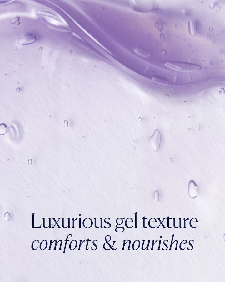 Close-up of a luxurious gel texture with text 'Luxurious gel texture comforts & nourishes'.