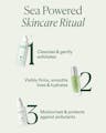 Sea Powered Skincare Ritual featuring cleanse, hydrate with serum, and moisturize to protect against pollutants